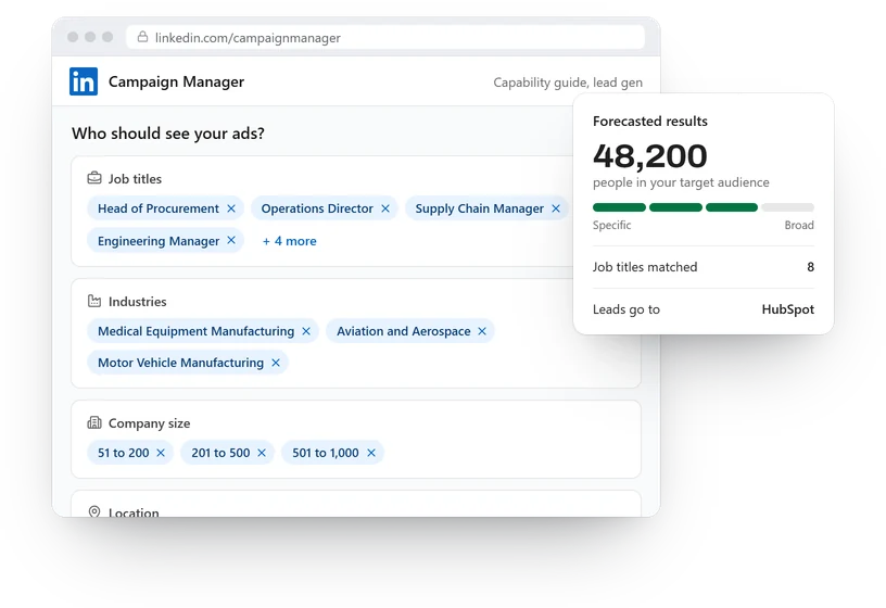 Example LinkedIn Campaign Manager audience set by job title, industry, company size and location, with a forecast audience size.